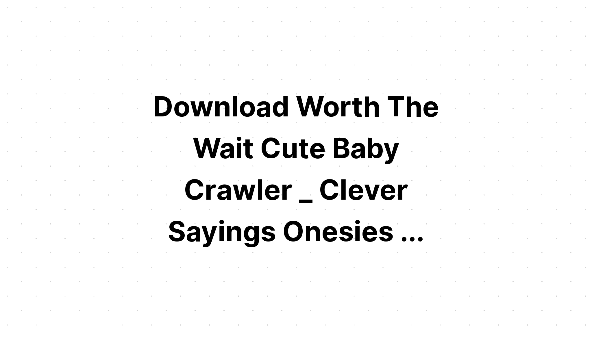 Download Wicked Cute Baby Shirt SVG File